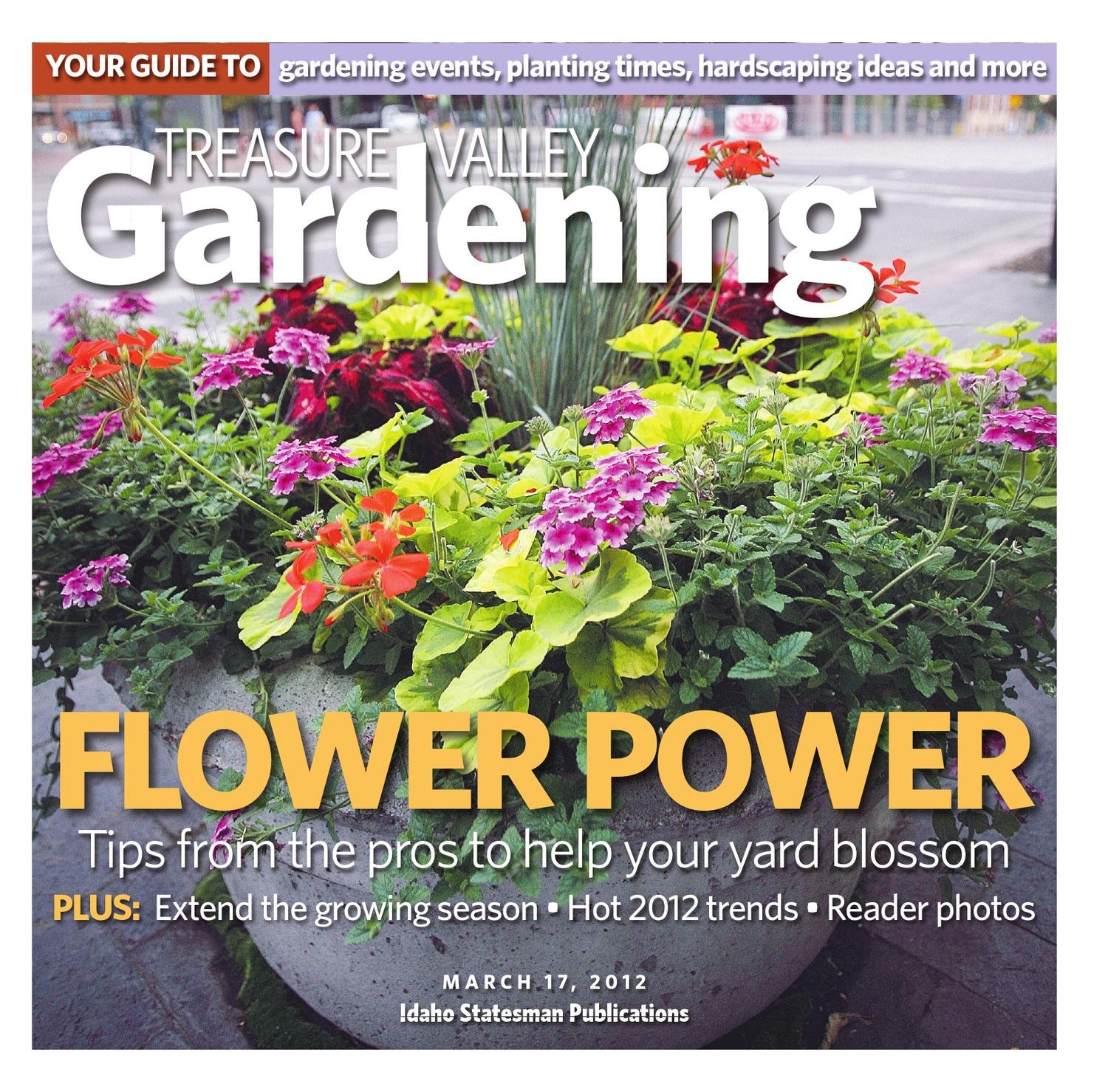 idaho statesman's gardening magazine, march 17 by idaho statesman