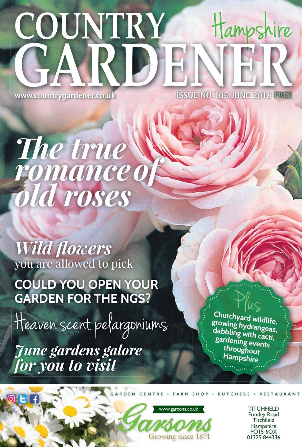 hampshire country gardener june 2018 by country gardener - issuu