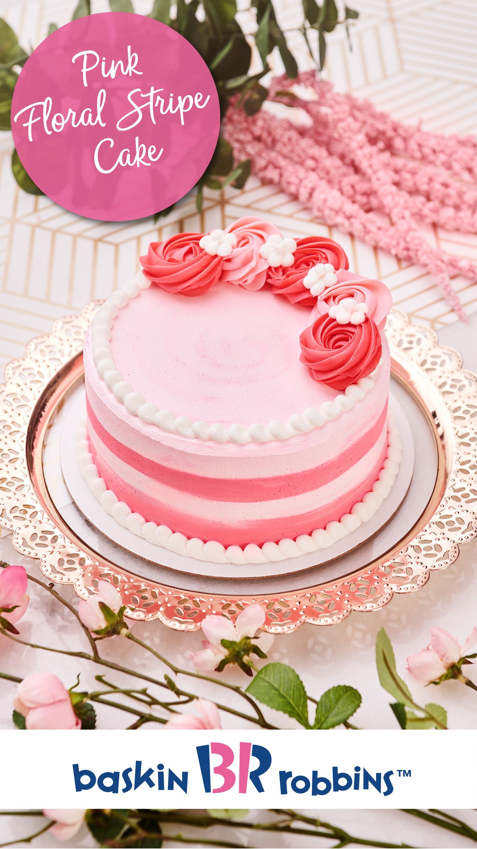 treat your mom to a baskin-robbins pink floral stripe cake, the