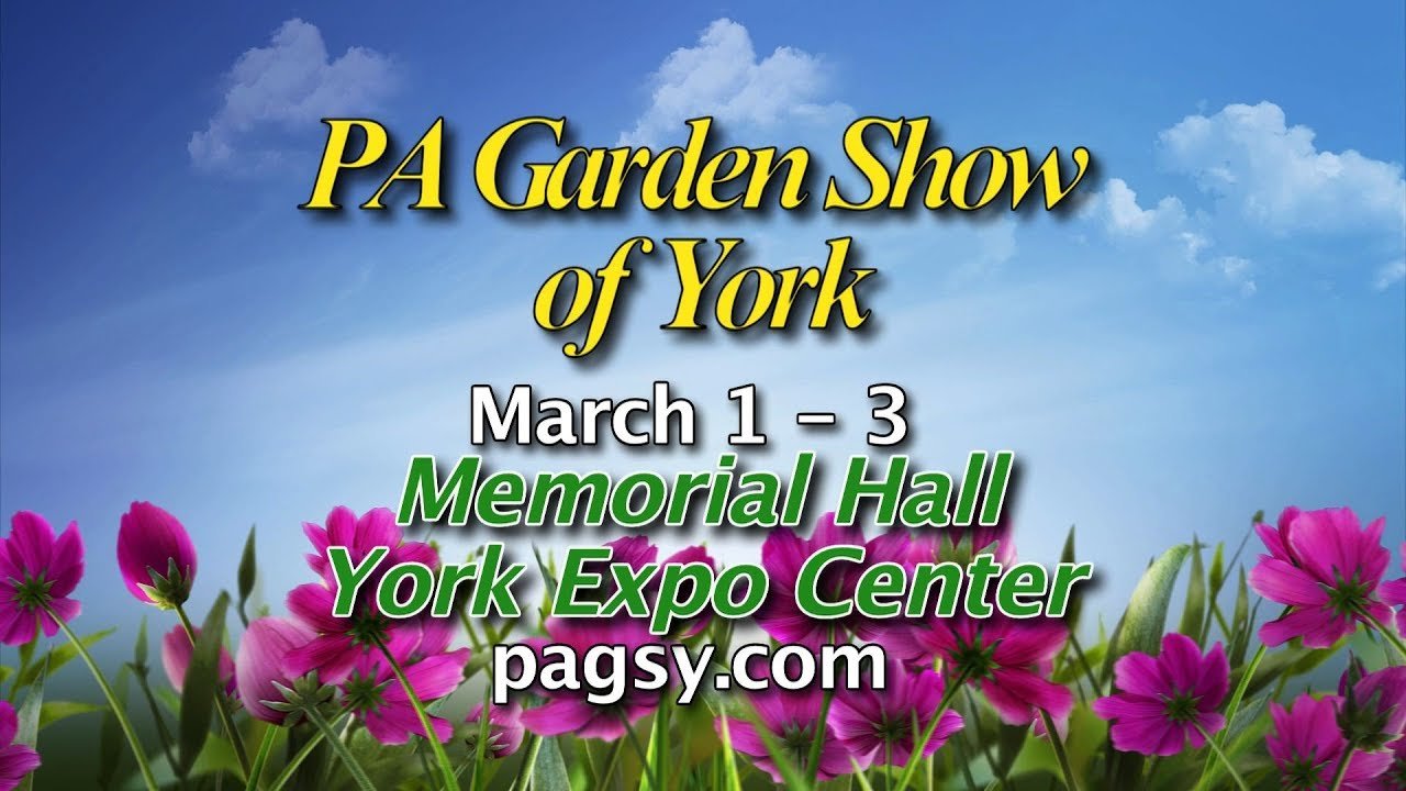 pennsylvania garden show of york