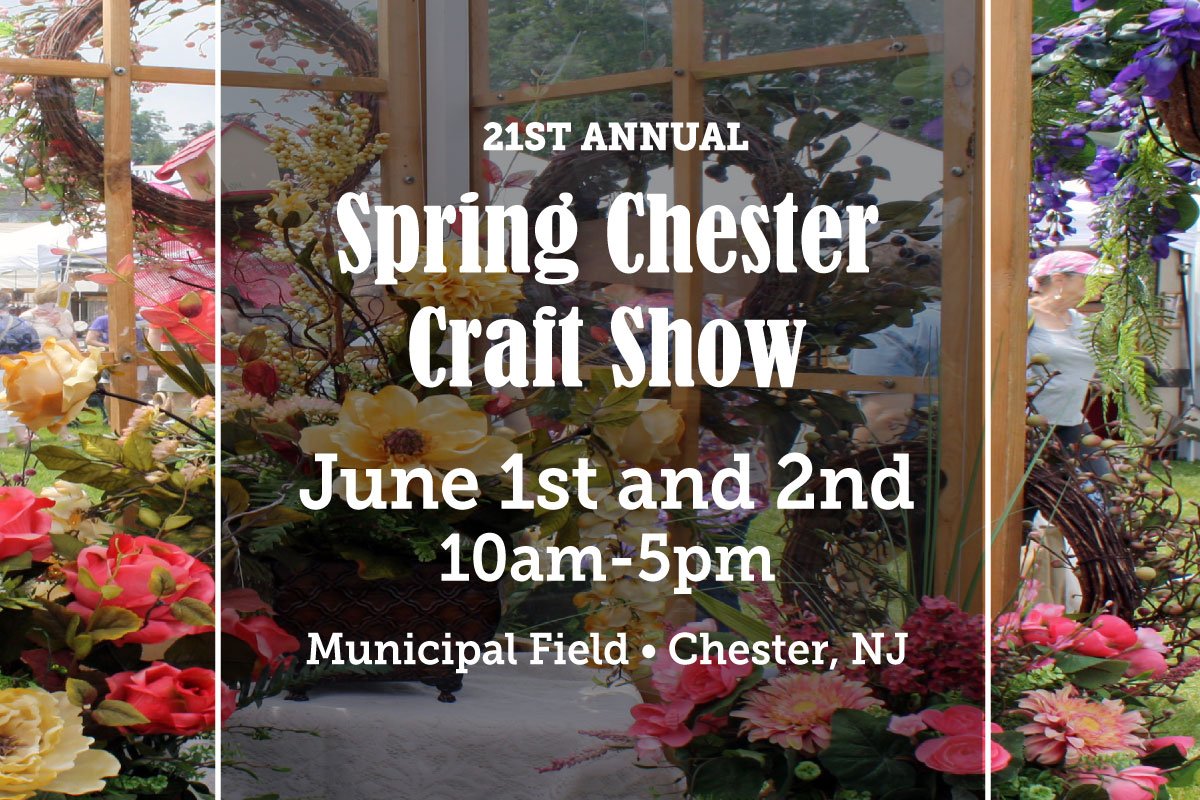 21st annual spring chester craft show